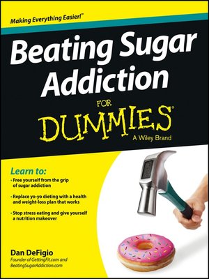 cover image of Beating Sugar Addiction For Dummies